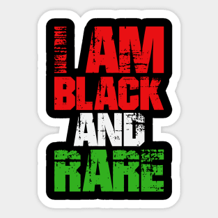I AM BLACK AND RARE Sticker